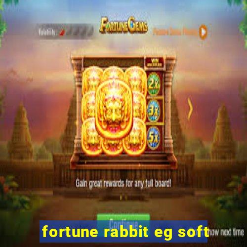 fortune rabbit eg soft